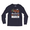 Halloween Kings Are Born In March Long Sleeve Shirts