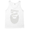 respect the beard (2) Tank Top