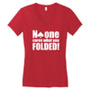 no one cares what you folded Women's V-Neck T-Shirt