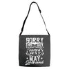 This Guy Is Taken By A Super Sexy May Girlfriend Adjustable Strap Totes