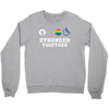 Stronger Together Crewneck Sweatshirt