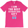 I Am The Best Father's Day Gift Ever Boy T-Shirt