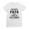 The Best Papa Was Born In September Ladies Fitted T-Shirt