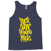 fuck what people think Tank Top