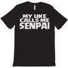 my uke calls me senpai T-Shirt