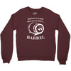 why have a six pack when you can have a barrel Crewneck Sweatshirt