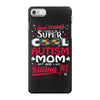 super cool autism mom iPhone 7 Case