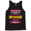 i never dreamed i'd grow up to be a super cool motocross mom but here Tank Top