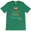 house is not a home without a frenchie T-Shirt