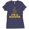 i'm a keeper Ladies Fitted T-Shirt
