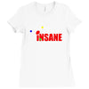 new i'm not insane Ladies Fitted T-Shirt