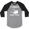 i support single moms 3/4 Sleeve Shirt