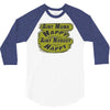 aint mama happy aint nobody happy 3/4 Sleeve Shirt