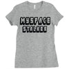 myspace stalker Ladies Fitted T-Shirt