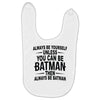 always be batman Baby Bibs