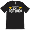 property of my ostrich T-Shirt