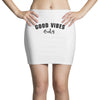 Good Vibes Only Mini Skirts