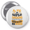 My Wife Is Super Awesome Her Husband Pin-back button
