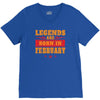 Legends Are Born In February V-Neck Tee