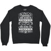 Real Kings Are Born On December 5 Crewneck Sweatshirt