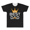 The Best Dad All Over Men's T-shirt