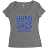 guns dont kill people dads with pretty daughters do Women's Triblend Scoop T-shirt