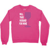 husband for wine Crewneck Sweatshirt