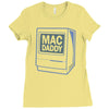 mac daddy Ladies Fitted T-Shirt