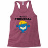 monsieur troudbal Racerback Tank