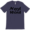 nerd is the word T-Shirt