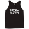 back to the gym Tank Top