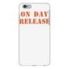on day release iPhone 6/6s Plus Case