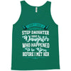 i don't have stepdaughter funny gift for stepdad. Tank Top