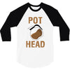 pot head 3/4 Sleeve Shirt