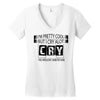 I Am Pretty Cool but Cry A lot You Wouldnt Understand Women's V-Neck T-Shirt