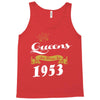 queens are born in 1953 Tank Top