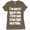 sorry for being right funny joke Ladies Fitted T-Shirt