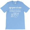 Appreciate T-Shirt