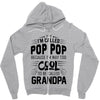 I Am Called Pop Pop... Zipper Hoodie