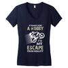 It is Not Just A Hobby It is My Escape From Reality Women's V-Neck T-Shirt