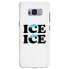 Ice Ice Baby Samsung Galaxy S8 Plus