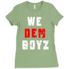 we dem boyz Ladies Fitted T-Shirt