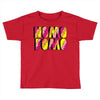 nomo fomo Toddler T-shirt