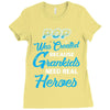 Pop Was Created because Grankids Need Real Heroes Ladies Fitted T-Shirt