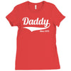 daddy since 2013 Ladies Fitted T-Shirt