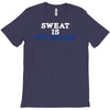 sweat is fat crying T-Shirt