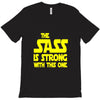 the sass is strong with this one T-Shirt