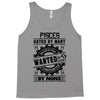 Pisces Hated By Many Wanted By Plenty Tank Top