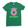 donut worry Ladies Fitted T-Shirt