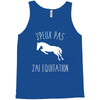j'peux pas j'ai &eacute;quitation blc Tank Top